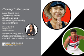 white block text against black background. Photo of Maiko Le Lay, Naomi Osaka, and Rui Hachimura.